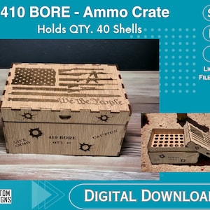 Ammo Crate Box - 410 Bore Shotgun Shells - Bullet Holder Box - Laser CUT - SVG - Glowforge Ready - Digital File - Includes LightBurn File