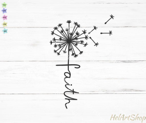 Faith Cross Svg Dandelion Svg Christian Svg Religious Cut Etsy