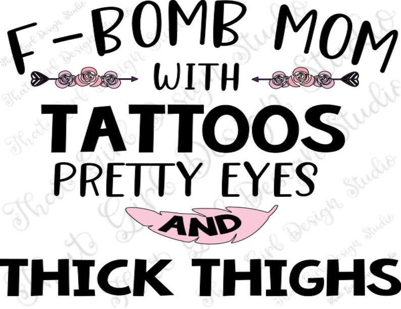 Free Free 78 F Bomb Mom With Tattoos Svg Free SVG PNG EPS DXF File