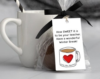Editable Hot Cocoa Student Gift Tags, Hot Chocolate Holiday Gift, Teacher Gift Winter Break and Christmas, DIGITAL DOWNLOAD