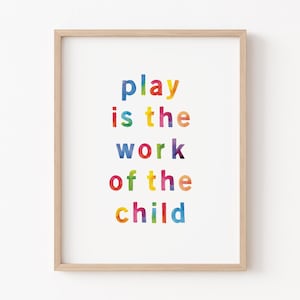Le jeu est l'oeuvre de l'enfant, imprimable, art mural Montessori pour la classe, impression d'art pour enfants, téléchargement numérique