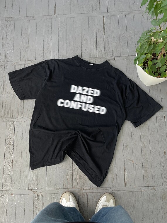 Dazed and confused t cheap shirt