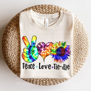 Peace Love Tie Dye Png, Sublimation Design For Hippie, Sunflower Tie Dye Sublimate, Digital Prints For Iron On, Transfer On TShirt, DTG File