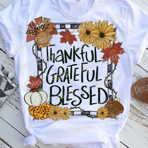 Grateful Thankful & Blessed With Turkey PNG File - Etsy