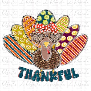 Thankful Thanksgiving Turkey Png, Thanksgiving Turkey, Hand Drawn, Colorful Turkey, Thanksgiving Sublimation, Thanksgiving Png, Fall Png