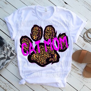 Cat Mom Png, Cat Paw Png, PNG Sublimation, Digital Download, Digital Art Leopard, DTG Printing, sublimate Design, Digital Printing, Clipart
