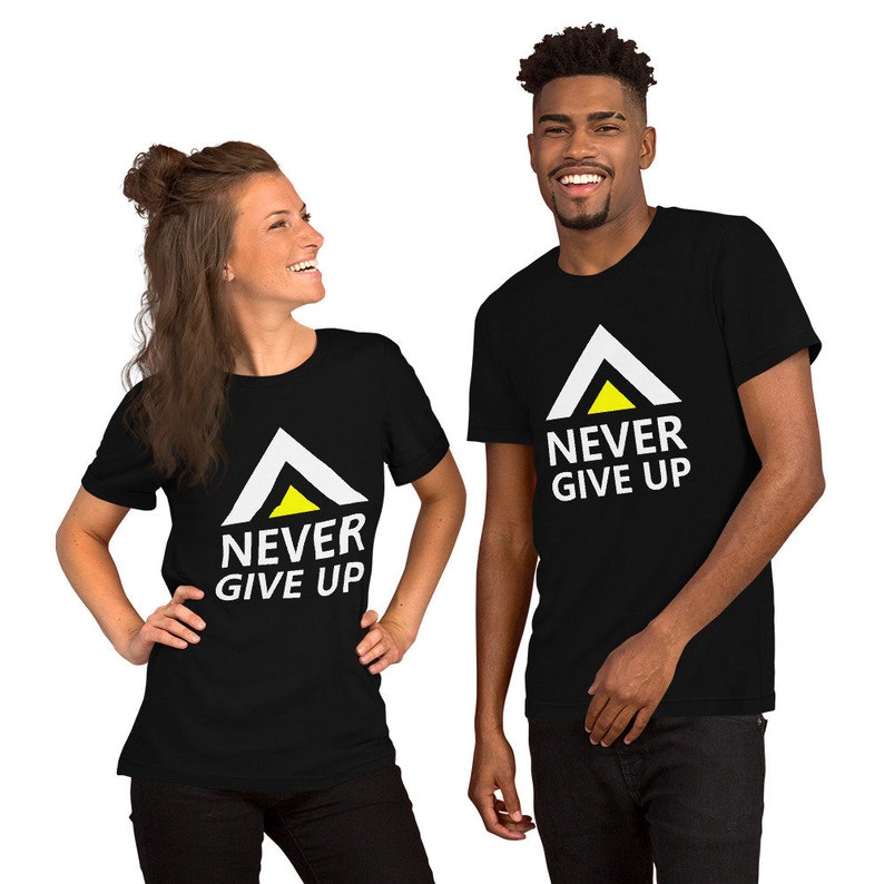 Never Give up T-shirt Inspirational Quote Gift Idea - Etsy