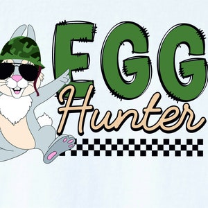 May include: A cartoon bunny wearing sunglasses and a camouflage hat, holding a sign that says "EGG Hunter" with a checkered flag design below.