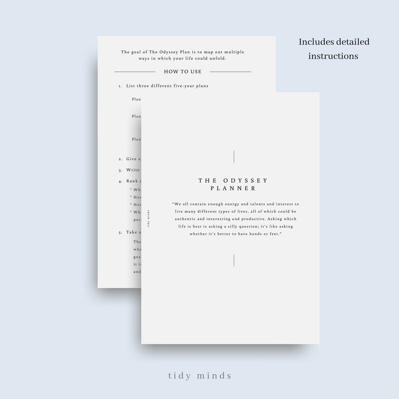 May include: A black and white printable planner with the title "The Odyssey Planner" and the text "We all contain enough energy and talents and interest to live many different types of lives, all of which could be authentic and interesting and productive. Asking which life is best is asking a silly question, it's like asking whether it's better to have hands or feet."  The planner includes instructions on how to use it.