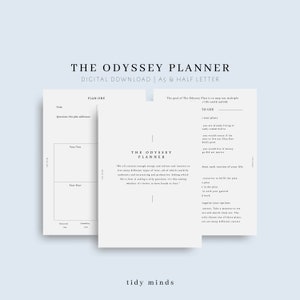 May include: A printable planner with the title "The Odyssey Planner" and the text "Digital Download | A5 & Half Letter". The planner is divided into sections for "Plan One", "Year Two", "Year Four", and "Resources". The planner also includes a section with the text "The Odyssey Planner" and the text "We all contain enough energy and talents and interest to live many different types of lives, all of which could be authentic and interesting and productive. Asking which life is best is asking a silly question, it's like asking whether it's better to have hands or feet."