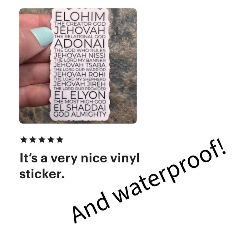May include: A white vinyl sticker with black text listing various names for God in Hebrew and English. The text includes "Elohim", "Jehovah", "Adonai", "Jehovah Nissi", "Jehovah Tsaba", "Jehovah Rohi", "Jehovah Jireh", "El Elyon", "El Shaddai", and "God Almighty".