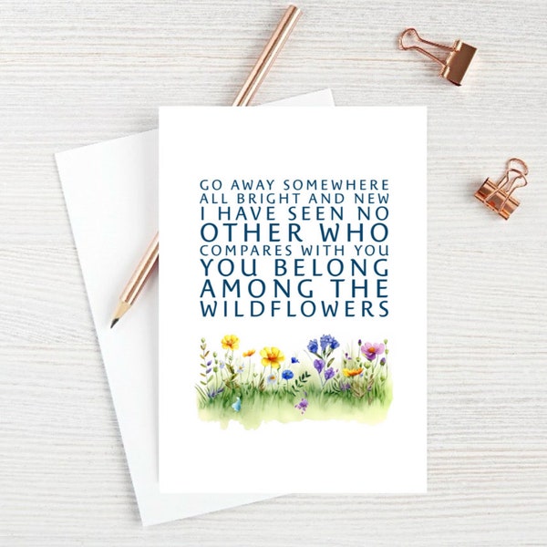 Tom Petty Wildflowers card or print - art -  lyrics - perfect for birthday card, love,  sympathy or condolences