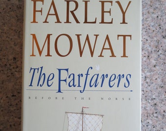 The FARFARERS Farley MOWAT Hardcover w/Dust Jacket 1998 First Edition As NEW (B87)