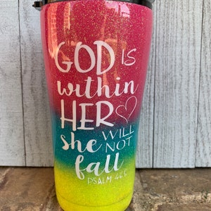 God is within her she will not fall PSALM 46:5 Personalized Glitter Cups, Christain Personalized Gifts