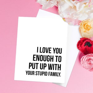 Ihre dumme Familie Karte, lustige Valentinstag Karte, unhöfliche Jubiläums-Grußkarte, unpassende Karte für Ihn, Offensive Karte für Sie
