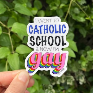 Adesivo da escola católica agora sou gay, adesivo LGBTQ engraçado, decalque gay engraçado