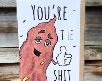 You're The Shit Appreciation Card, Funny Thank You Card