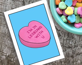 Lesbians With You Candy Heart Card, Funny Lesbian Valentines Day Card, Funny LGBTQ Anniversary Gift