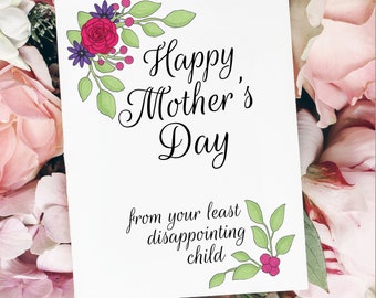 Mother's Disappointing Child Card, Funny Mothers Day Card, Sarcastic Greeting Card for Mom