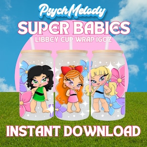 Super Babies UVDTF PNG file, 16oz libbey glass cup wrap, sublimation shirt design, transfer decal, digital file, transfer, instant download
