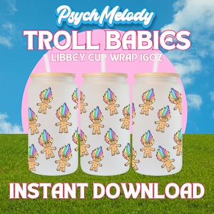 Troll Babies UVDTF PNG file, 16oz libbey glass cup wrap, sublimation, transfer decal, kawaii art, digital file, instant download