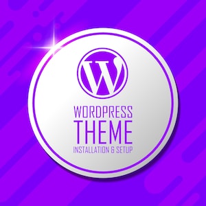 May include: A white circle with a purple WordPress logo and the text "WordPress Theme Installation & Setup" on a purple background with diagonal lines.