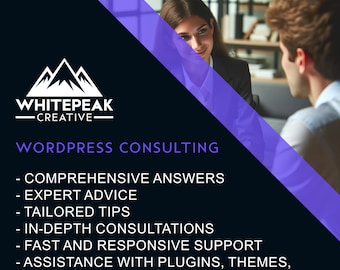 WordPress Consulting - Expert Advice, Answering WordPress Questions, Tailored Tips, and Comprehensive Guidance for Your Website