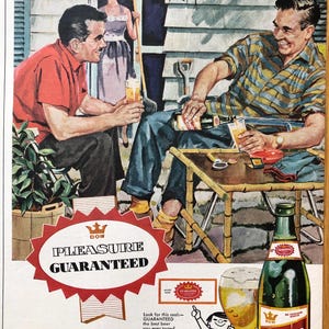 May include: A vintage advertisement for Dow Ale beer, showing three people enjoying a relaxing afternoon outdoors. The ad features the text "Dow Pleasure Guaranteed" and a seal with a crown and the words "Dow Guarantee".
