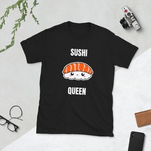 Sushi Queen Salmon Nigiri Lover Kawaii Cute Asian Japan Japanese Food Foodie Funny Pun Gift Birthday Present Short-Sleeve Unisex T-Shirt