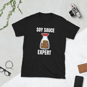 Soy Sauce Expert Shoyu Lover Kawaii Cute Asia Asian Food Foodie Funny Pun Gift Idea Birthday Present Short-Sleeve Unisex T-Shirt