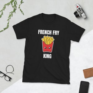 French Fry King Patatine fritte Fritte Fritte Fast Food Lover Kawaii Cute Food Foodie Funny Pun Gift Idea Regalo Regalo Manica corta Unisex T-Shirt