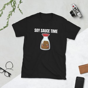Soy Sauce Time Shoyu Lover Kawaii Cute Asia Asian Food Foodie Funny Pun Gift Idea Birthday Present Short-Sleeve Unisex T-Shirt