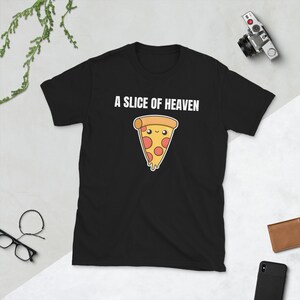 A Slice Of Heaven Pizza Cheese Pepperoni Slice Fast Food Lover Kawaii Cute Food Foodie Funny Pun Gift Present Short-Sleeve Unisex T-Shirt