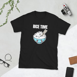Rice Time White Rice Brown Rice Jasmine Rice Lover Asia Asian Food Foodie Funny Pun Gift Idea Birthday Present Short-Sleeve Unisex T-Shirt
