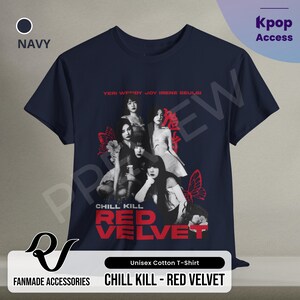 May include: Navy blue t-shirt with a graphic of the K-pop group Red Velvet. The graphic features the band members in black and white with red accents. The text "Chill Kill - Red Velvet" is printed in red on the shirt.