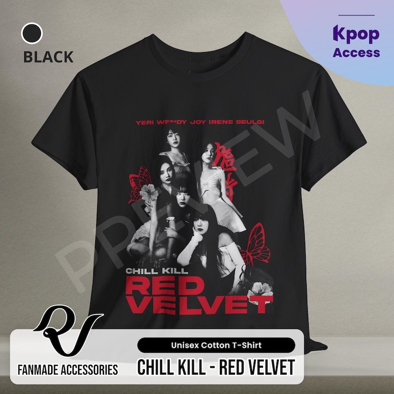 May include: Black t-shirt with a graphic of the K-pop group Red Velvet. The graphic features the five members of the group, with the text "Chill Kill" and "Red Velvet" in red.