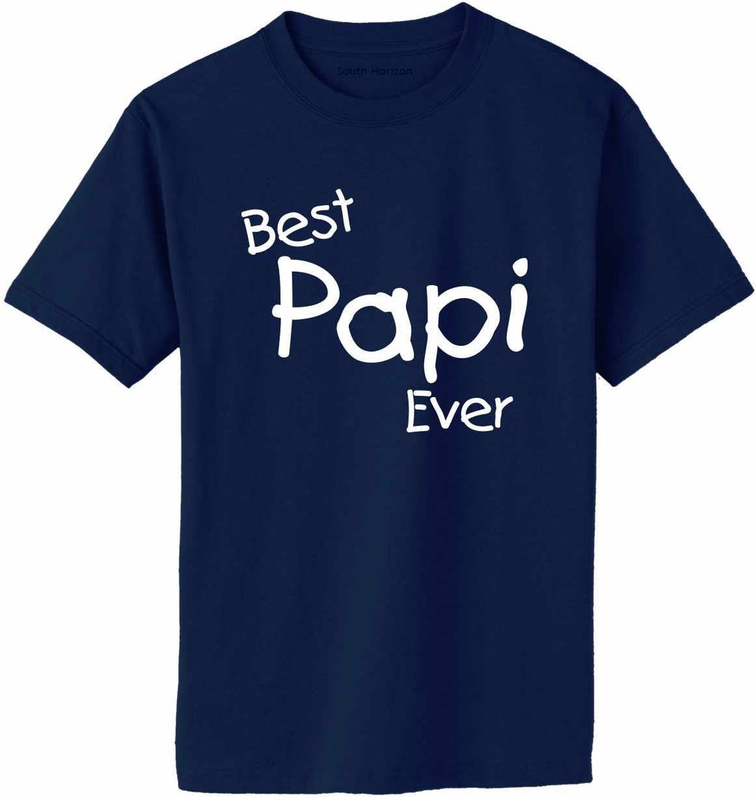 Best Papi Ever T-shirt Papa Fathers Dad Gift 1088 - Etsy