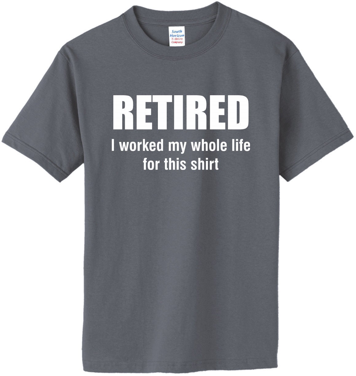 Retired I Worked My Whole Life for This Shirt retired shirt | Etsy