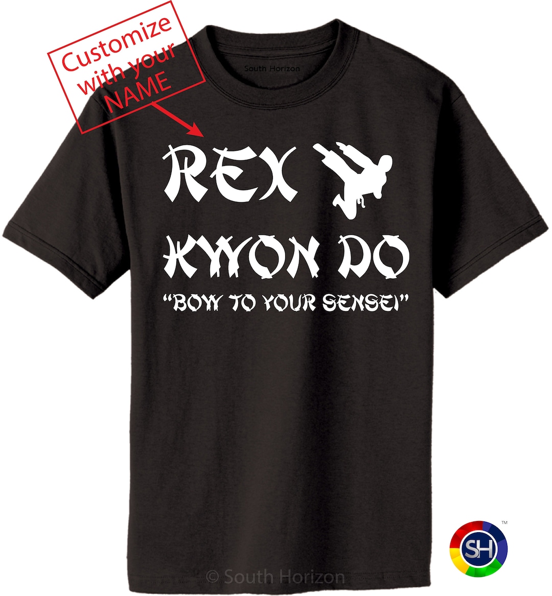 Custom REX Kwon DO Shirt Adult and Youth Sizes Like in the Etsy