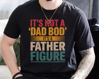 Ce n'est pas un corps de père, c'est un t-shirt avec figurine paternelle, chemise fête des pères, cadeau fête des pères, chemise drôle de fête des pères