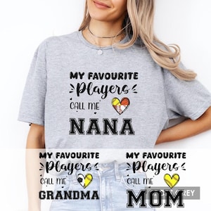 Custom Sports Grandma T-Shirt, My Favorite Players Call Me Grandma Shirt, Custom Kid&#39;s Name Sweatshirt, Sport Gift for Grandma, Mom