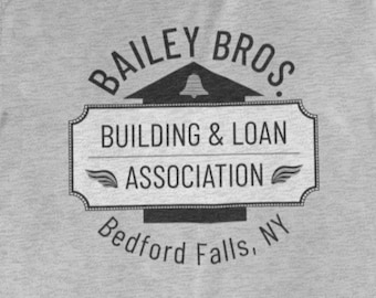 It's A Wonderful Life T-Shirt – Bailey Bros. Building & Loan – Men/Unisex