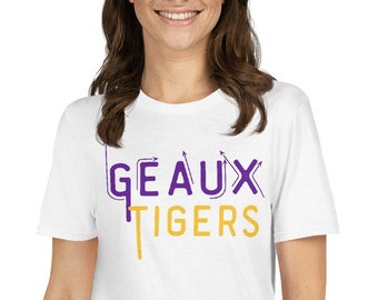 Geaux Tigers Short-Sleeve Unisex T-Shirt
