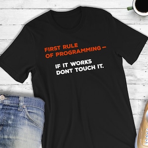 Funny Programmer T-Shirt: 1st Rule of Programming - Coder Gift