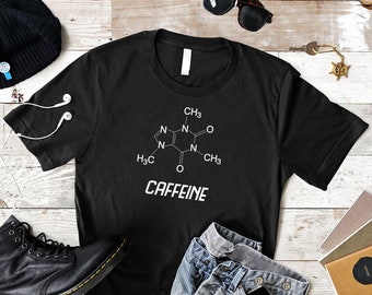 Caffeine Molecule Structure, Science Lovers Tshirt, C8H10N4O2 shirt, Caffeine addict T-shirt, Caffeine Lover Gift Idea, Coffee Drinker Tee