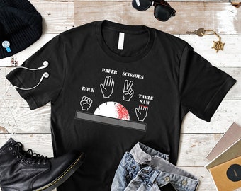 Carpenter T-Shirt: Rock Paper Scissors Table Saw - Funny Builder Gift