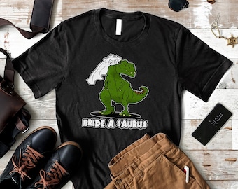 Bachelorette Party Shirts, Bridesmaid Shirts, Funny Bride Shirt, Bridesmaid Proposal Gift, Bride a Saurus, Bridal Party Shirts, BrideASaurus