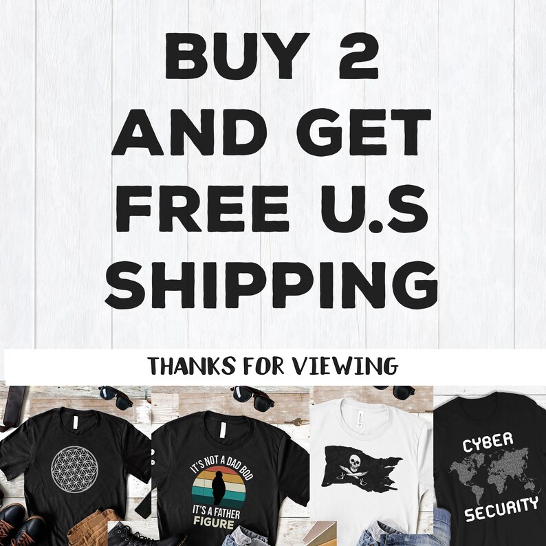 Puede incluir: Imagen que presenta varias camisetas negras con diversos dise&ntilde;os gr&aacute;ficos. El texto "BUY 2 AND GET FREE U.S SHIPPING" se muestra en la parte superior. La parte inferior de la imagen dice "THANKS FOR VIEWING".