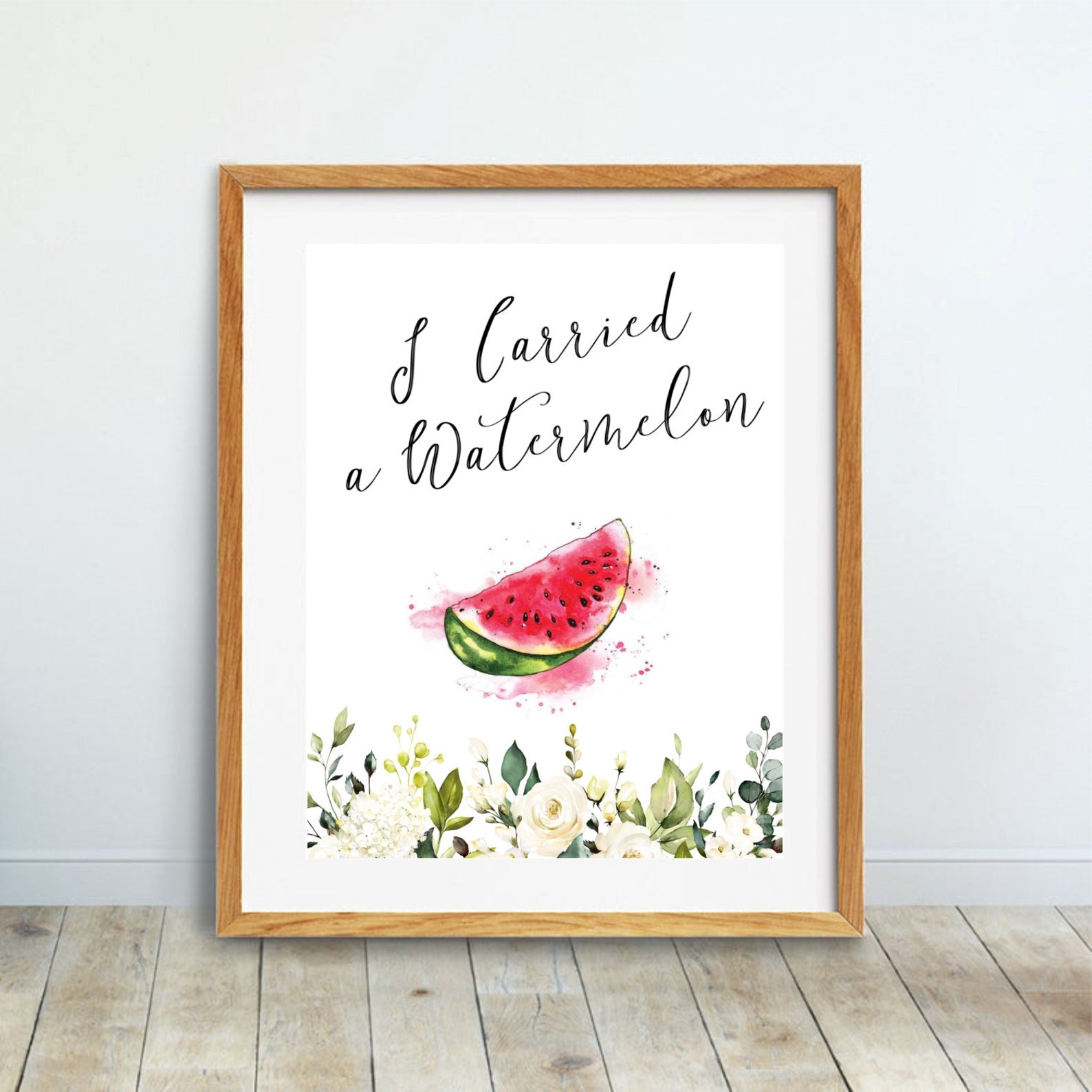 Watermelon Quote I Carried a Watermelon Fun Prints Funny Etsy