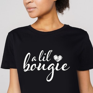 Una camiseta gráfica de Lil Bougie / una camiseta con cita atrevida de regalo